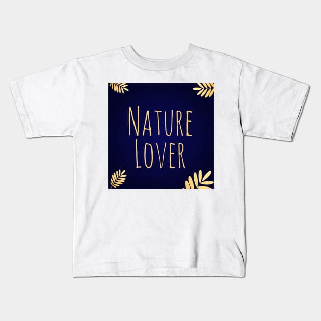 Nature Lover Text Design Kids T-Shirt by BrightLightArts